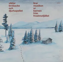 Viktor Brobacke Och Djurkapellet Lirar Musiken Ur Barnen Från… (2LP)