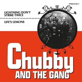 Chubby And The Gang Lightning Don't Strike Twice (7")