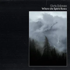 Chris Eckman Where The Spirit Rests (LP)