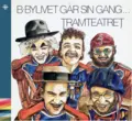 Tramteatret B-By Livet Går Sin Gang (CD)