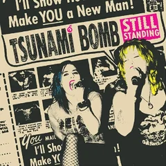 Tsunami Bomb Still Standing (7")