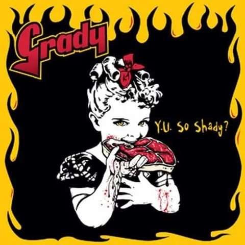 Grady Y U So Shady (LP) 