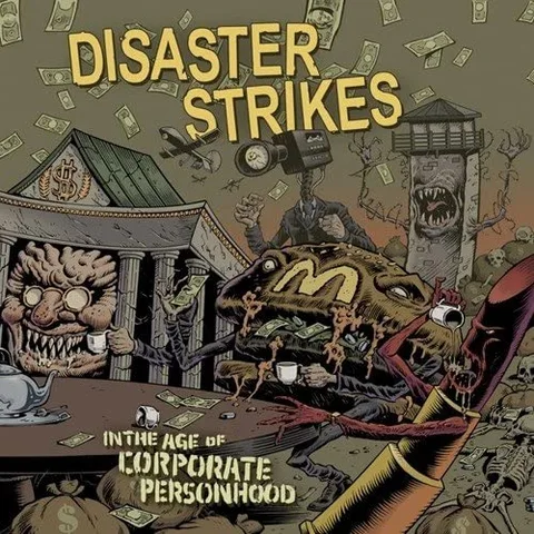 Disaster Strikes In The Age Of Corporate Personhood (LP) 