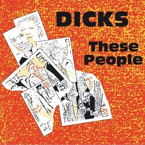 Dicks These People (LP) 