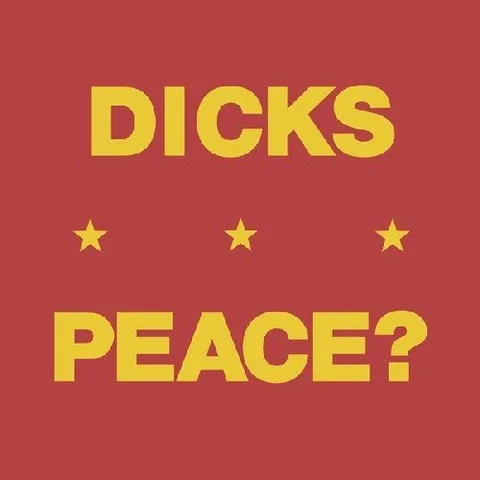 Dicks Peace? (7") 