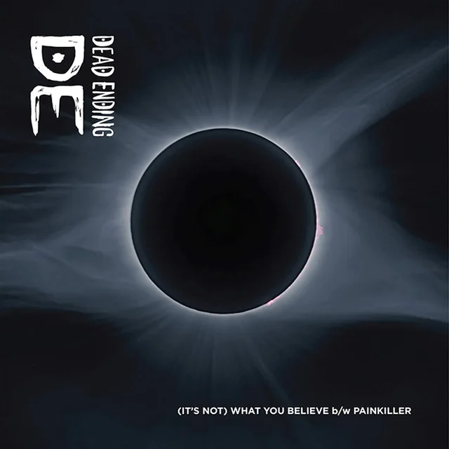 Dead Ending Its Not What You Believe/Painkiller (7") 