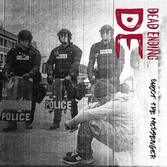 Dead Ending Shoot The Messenger (LP)