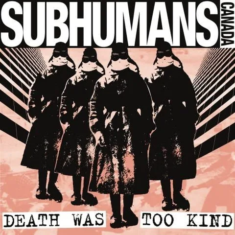 Subhumans Death Was Too Kind (LP) 