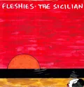 Fleshies The Sicilian (LP)
