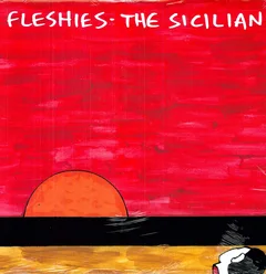 Fleshies The Sicilian (LP)