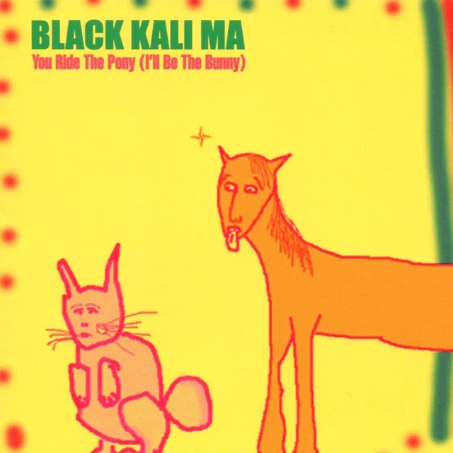 Black Kali Ma You Ride The Pony (I'll Be The…) (LP) 