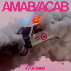 Evan Greer AMAB/ACAB - LTD (LP)