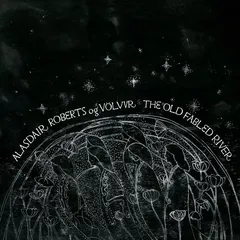 Alasdair Roberts Og Völvur The Old Fabled River (LP)