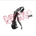 Kane Everything You Want - LTD (LP)