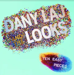Dany Laj &amp; The Looks Ten Easy Pieces (LP)