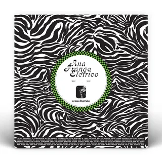Ana Frango Elétrico A Sua Diversão / Não Tem Nada Não (7")