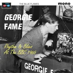 Georgie Fame &amp; The Blue Flames Rhythm &amp; Blues At The BBC 1965 (LP)
