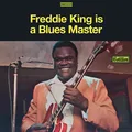 Freddie King Is A Blues Master - LTD (LP)
