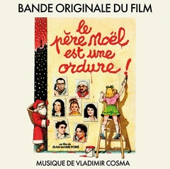 Vladimir Cosma Le Pere Noel Est Une Ordure (LP)