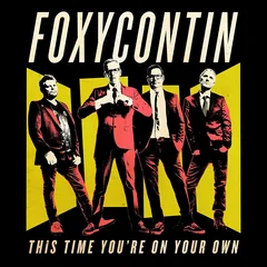 Foxycontin This Time You'Re On Your Own (LP)