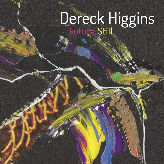 Dereck Higgins Future Still (LP) 