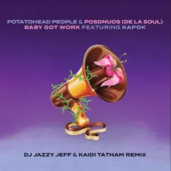 Potatohead People &amp; Posnudos Baby Got Work (Feat. Kapok) (7")