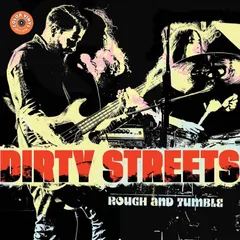 The Dirty Streets Rough &amp; Tumble (LP)