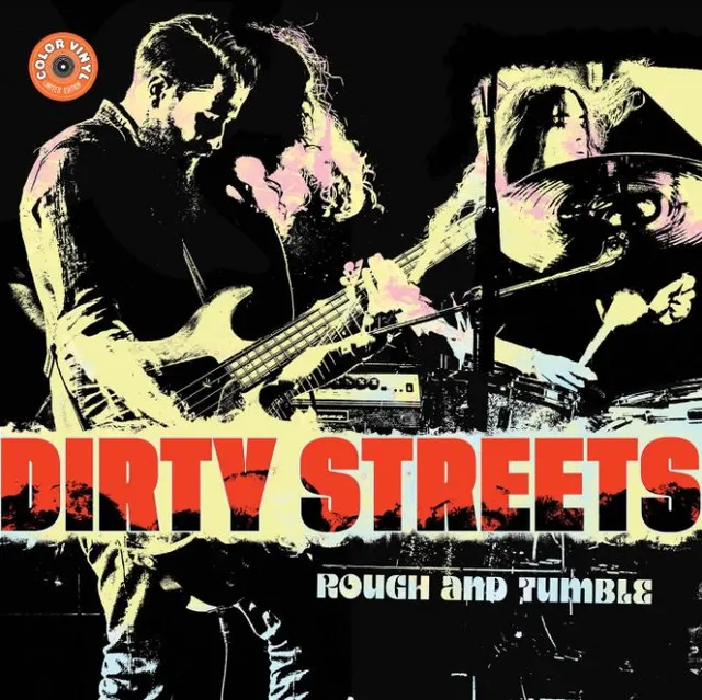 The Dirty Streets Rough & Tumble (LP) 