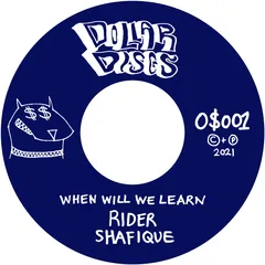 O$VMV$M &amp; Rider Shafique When Will We Learn (7")