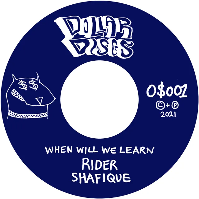 O$VMV$M & Rider Shafique When Will We Learn (7") 
