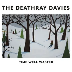 The Deathray Davies Time Well Wasted (LP)