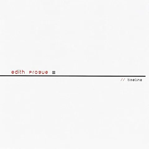 Edith Progue Timeline (LP) 