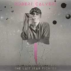 Robert Calvert The Last Starfighter - LTD (LP)
