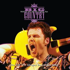 Big Country Without The Aid Of A Safety Net (3LP)