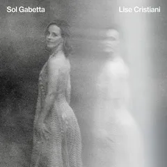 Sol Gabetta Lise Cristiani (CD)