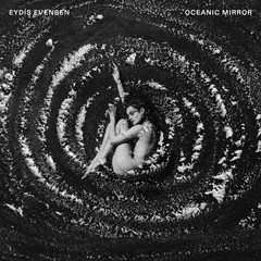 Eydis Evensen Oceanic Mirror (CD)