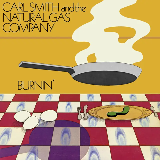 Carl Smith And The Natural Gas Company Burnin' (2LP) 