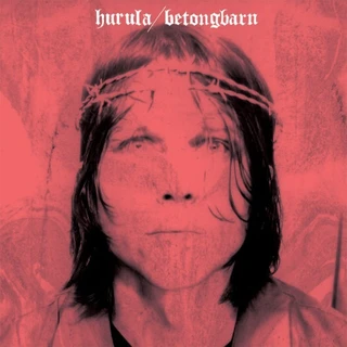 Hurula Betongbarn (LP)