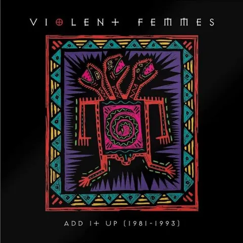 Violent Femmes Add It Up (1981-1993) (2LP) 