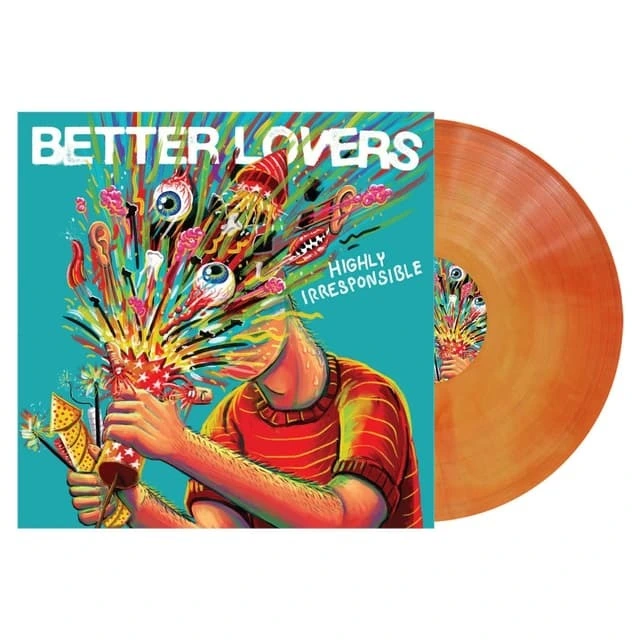 Better Lovers Highly Irresponsible - LTD (LP) 