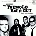 The Tremolo Beer Gut Nous Sommes The Tremolo Beer Gut… (LP)