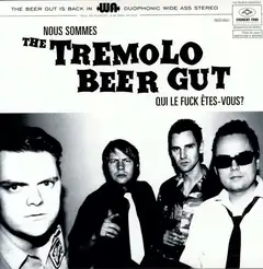 The Tremolo Beer Gut Nous Sommes The Tremolo Beer Gut… (LP)