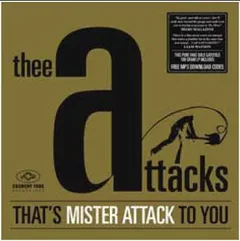 Thee Attacks That's Mister Attack to You (LP)