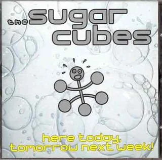 Sugarcubes Here Today, Tomorrow Next Week! (LP)