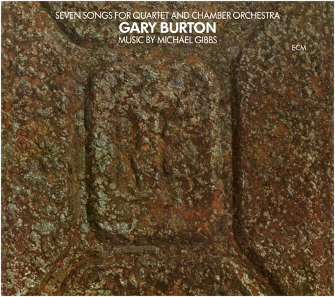 Gary Burton Seven Songs for Quartet and Chamber (LP) 