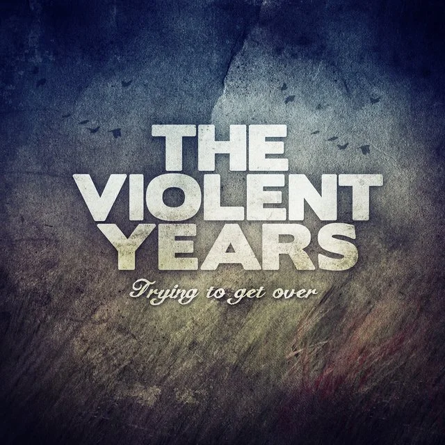 The Violent Years Trying to get over (2LP) 