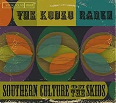 Southern Culture on the Skids The Kudzu Ranch (LP)