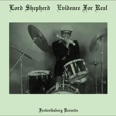 Lord Shepherd Evidence For Real (LP)