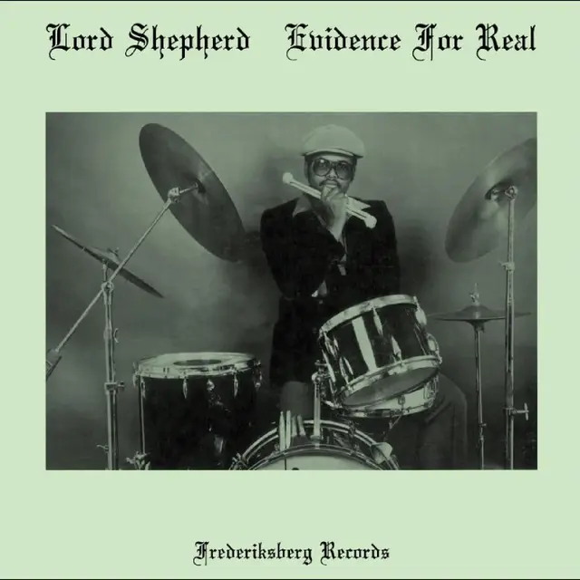 Lord Shepherd Evidence For Real (LP) 