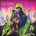 Lord Dying Summon The Faithless (LP)